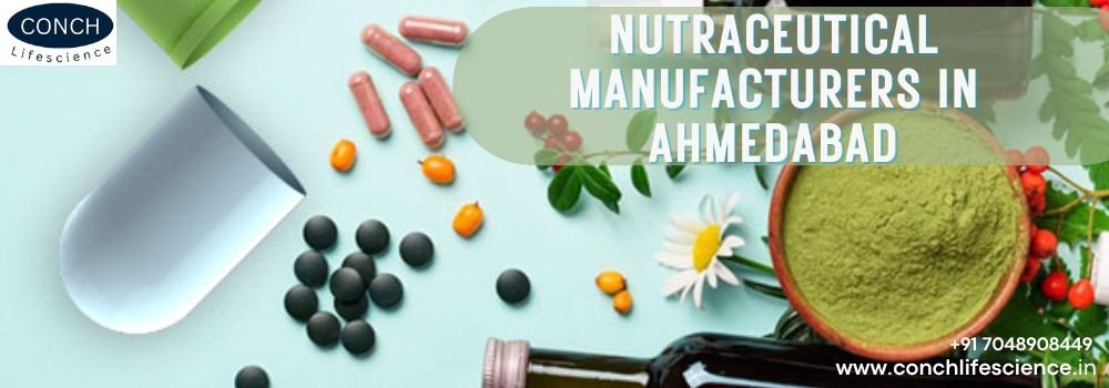 Top 10 Nutraceutical Manufacturers in Ahmedabad