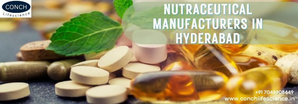 Top Nutraceutical Manufacturers in Hyderabad