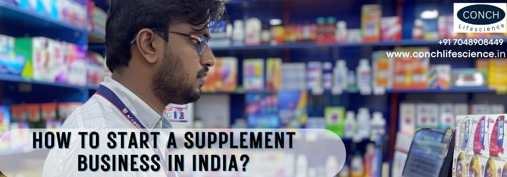 How to Start a Supplement Business in India