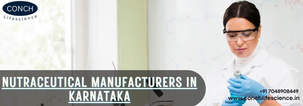 Nutraceutical Manufacturers in Karnataka