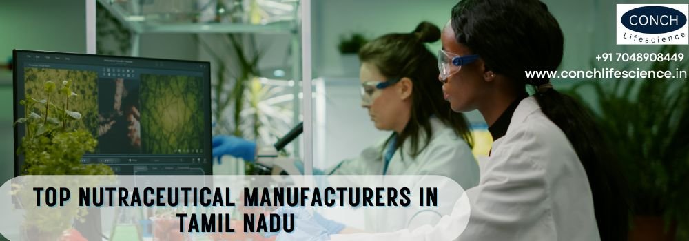 Top Nutraceutical Manufacturers in Tamil Nadu