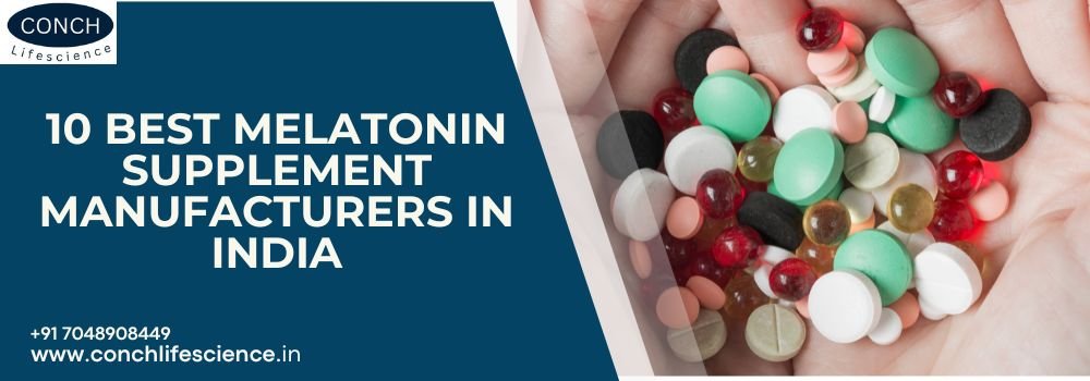 10 Best Melatonin Supplement Manufacturers in India