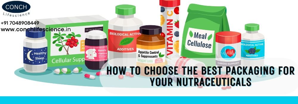 How To Choose The Best Packaging For Your Nutraceutical Brand